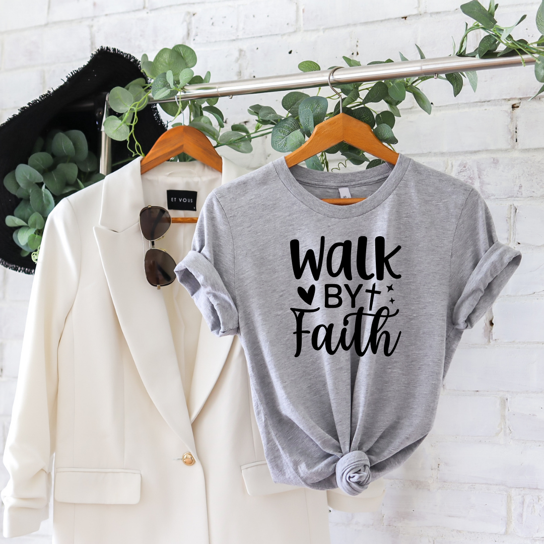Walk By Faith Tee Faith | Shirt