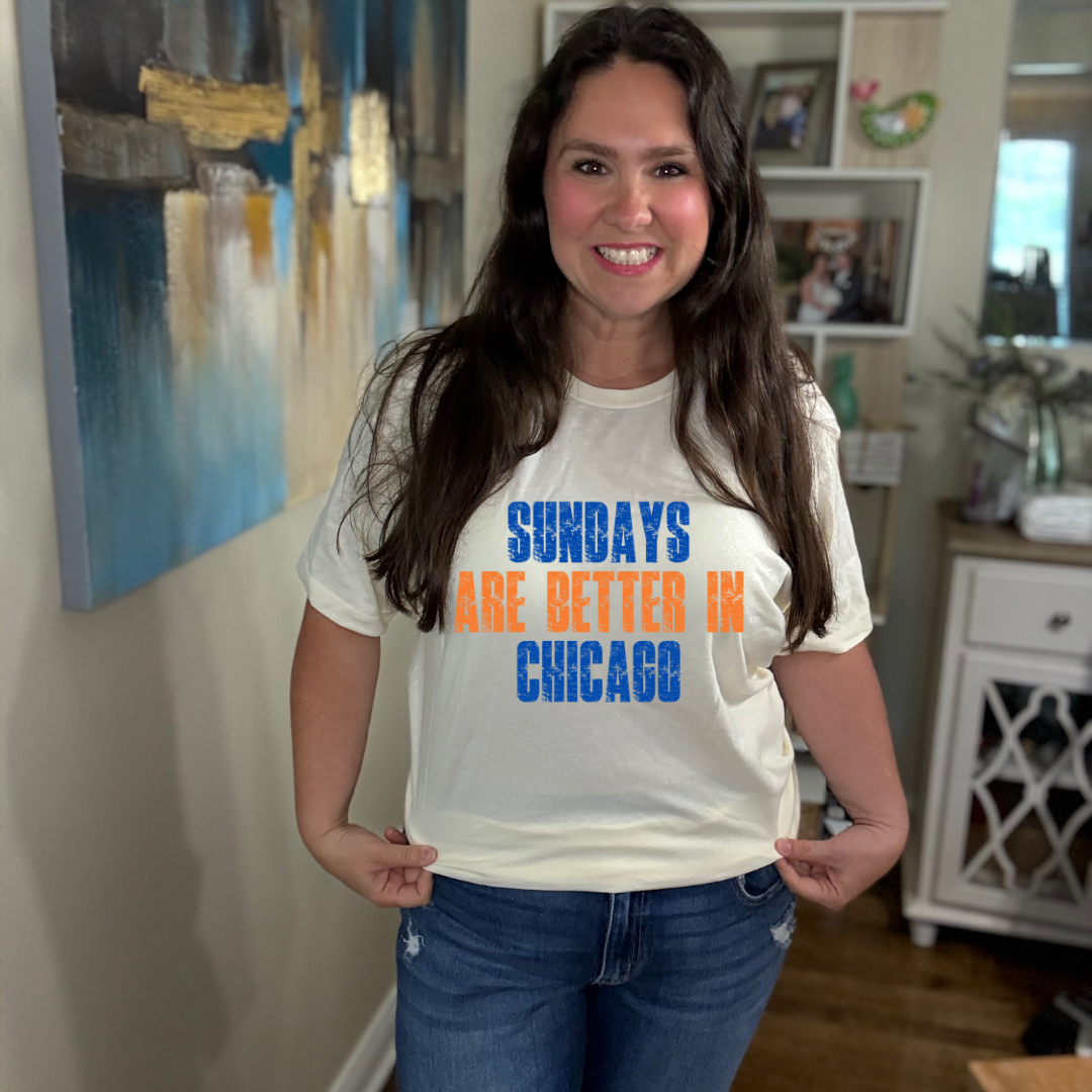 Sundays are better in Chicago Tee