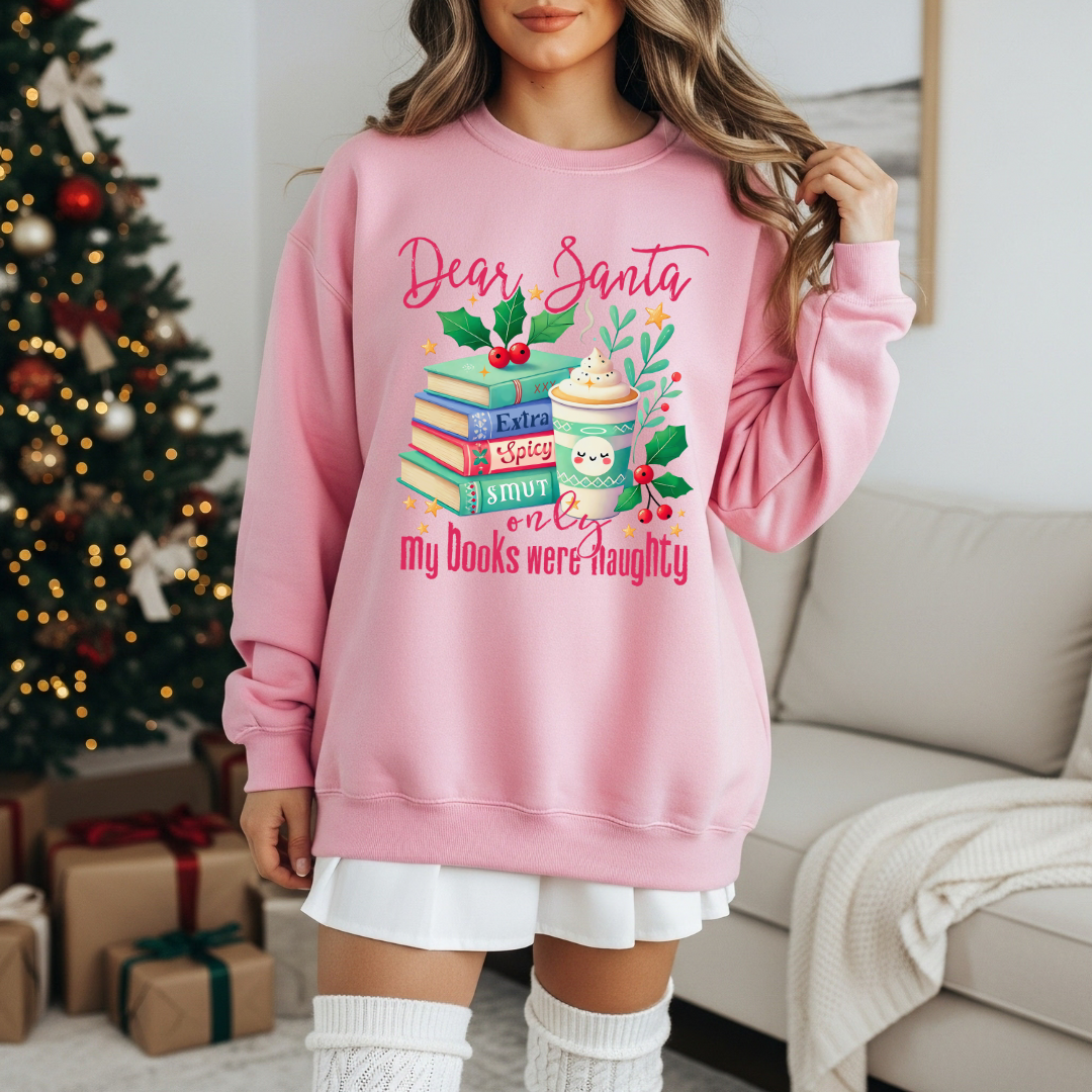 Only my books were naughty Sweatshirt