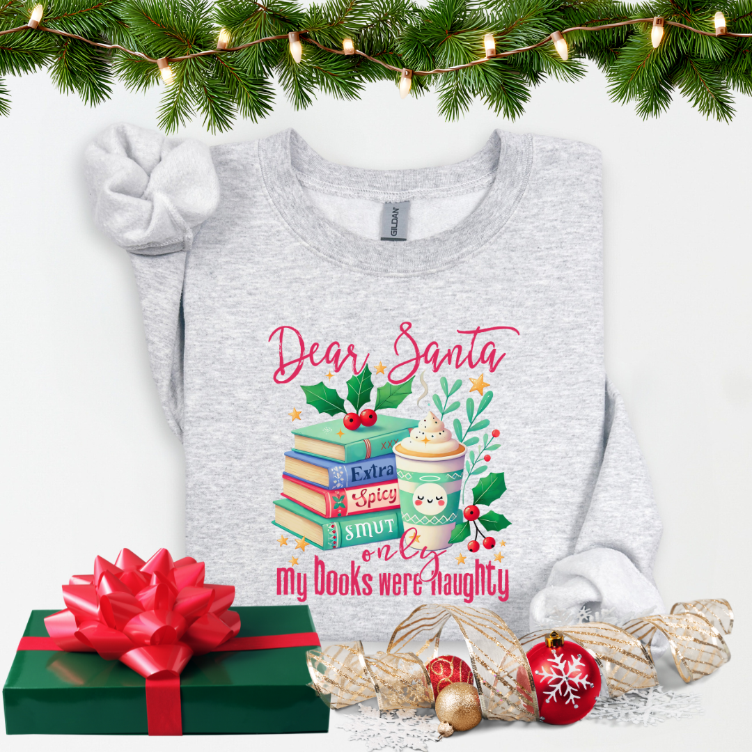 Only my books were naughty Sweatshirt