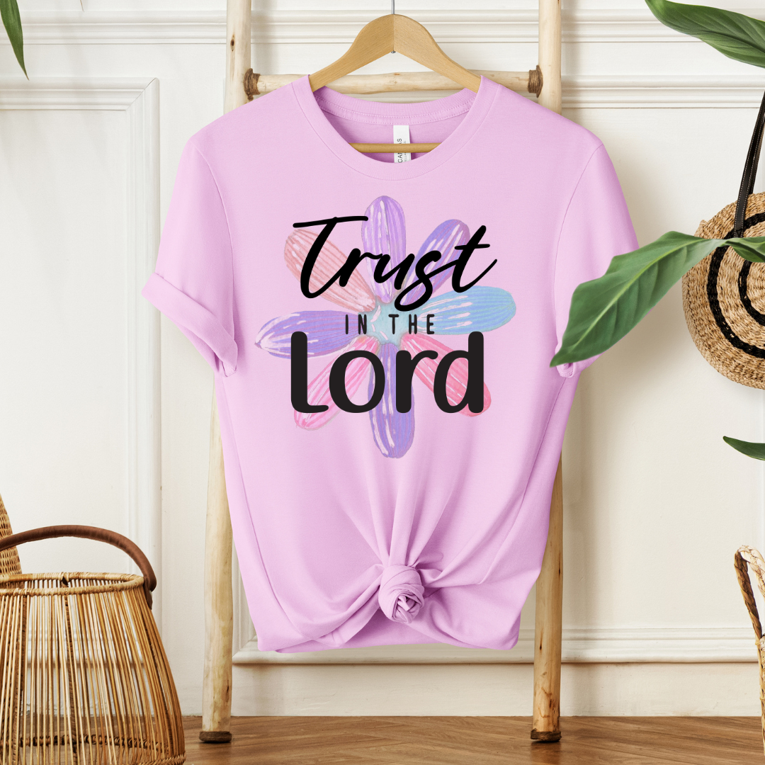 Trust in The Lord | T-Shirt
