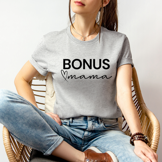 Bonus Mama | Tshirt
