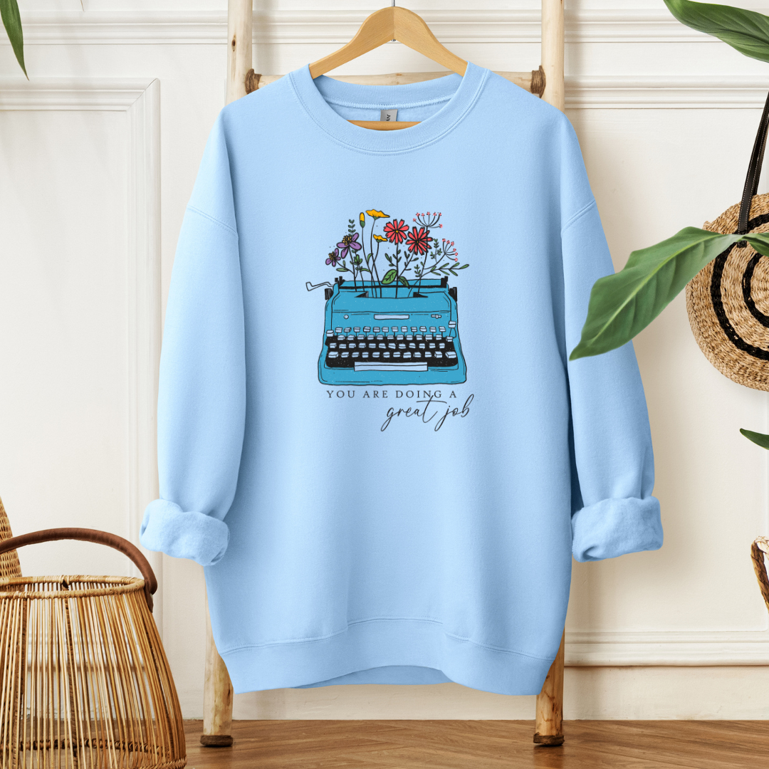 You Are Doing a Great Job | Sweater