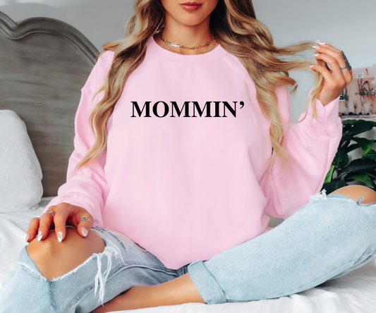 Mommin Sweatshirt