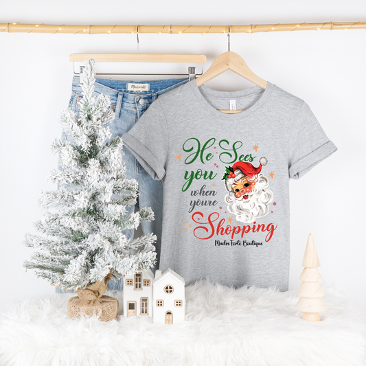 Santa Sees You When You are Shopping Tee