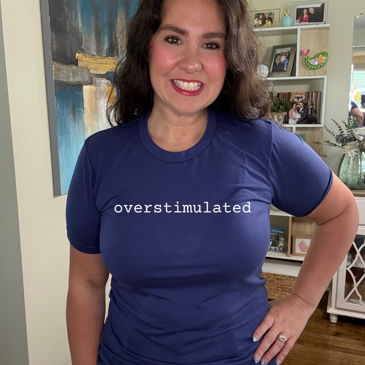 Overstimulated T-Shirt