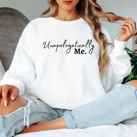 Unapologetically Me Sweatshirt