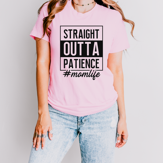 Straight outta Patience T Shirt