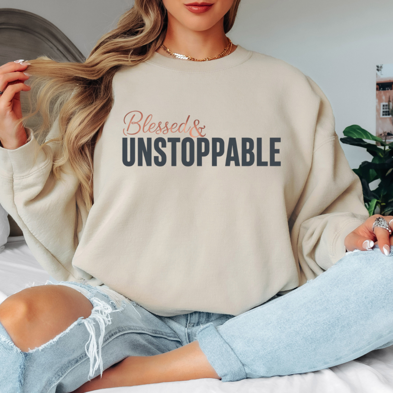 Blessed & Unstoppable Sweatshirt