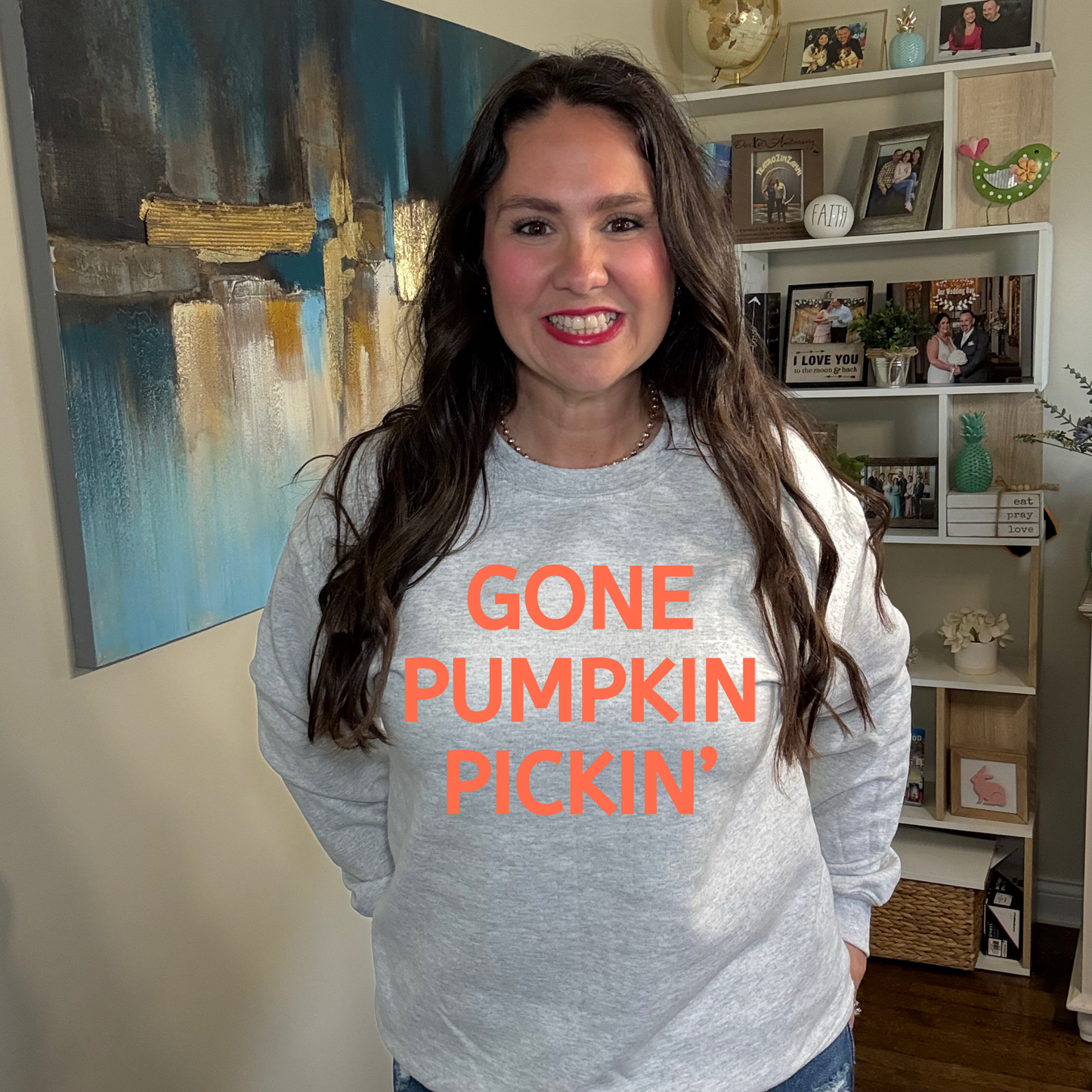 Gone Pumpkin Pickin Sweatshirt