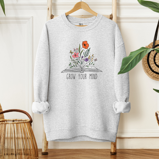 Grow Your Mind- Sweatshirt
