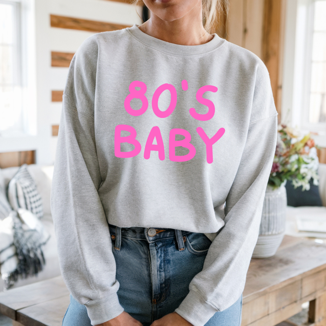 80's Baby Sweatshirt