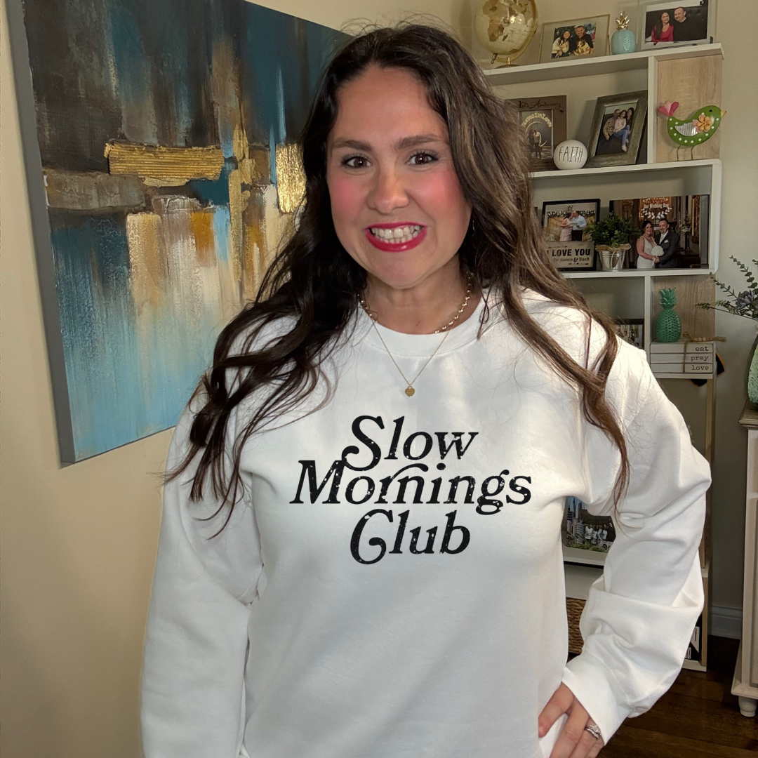 Slow Mornings Club Sweatshirt