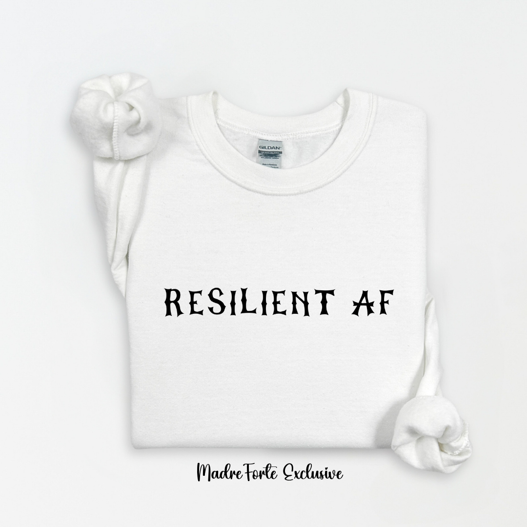 Resilient AF Sweatshirt