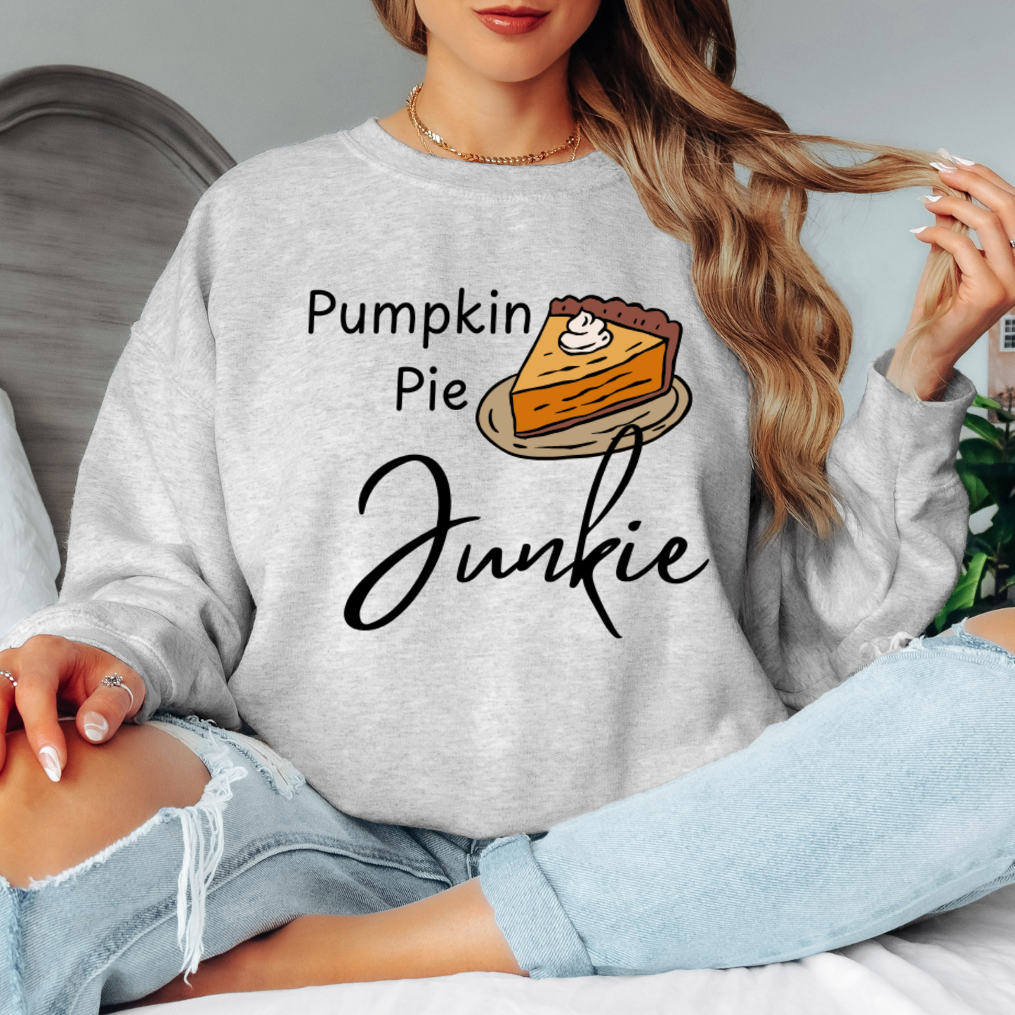 Pumpkin Pie Junkie Sweatshirt