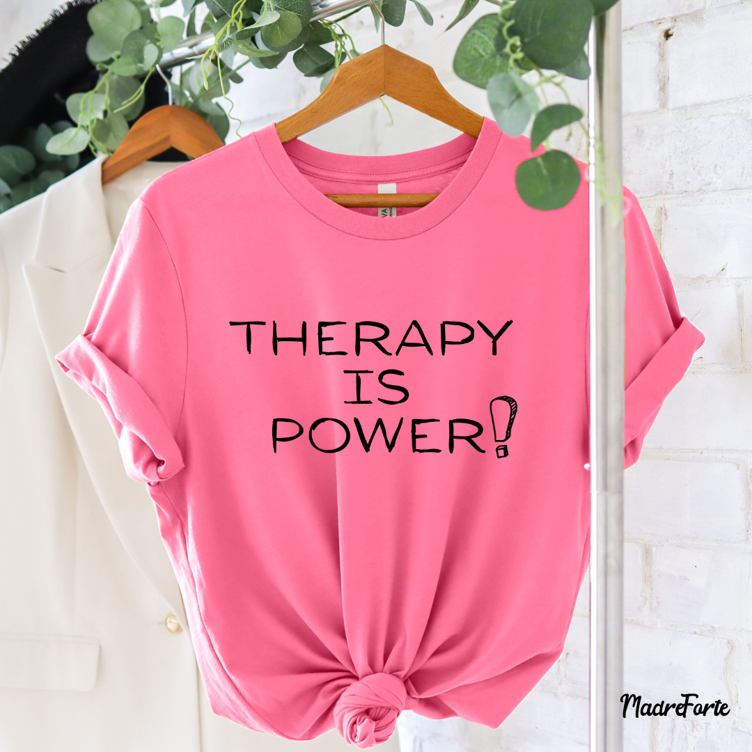 Therapy is Power Tee