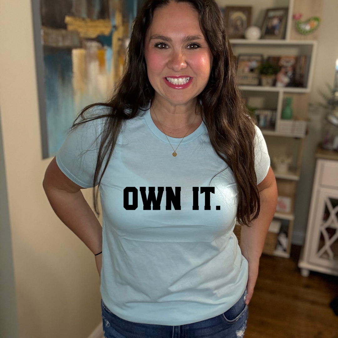 OWN IT Tee