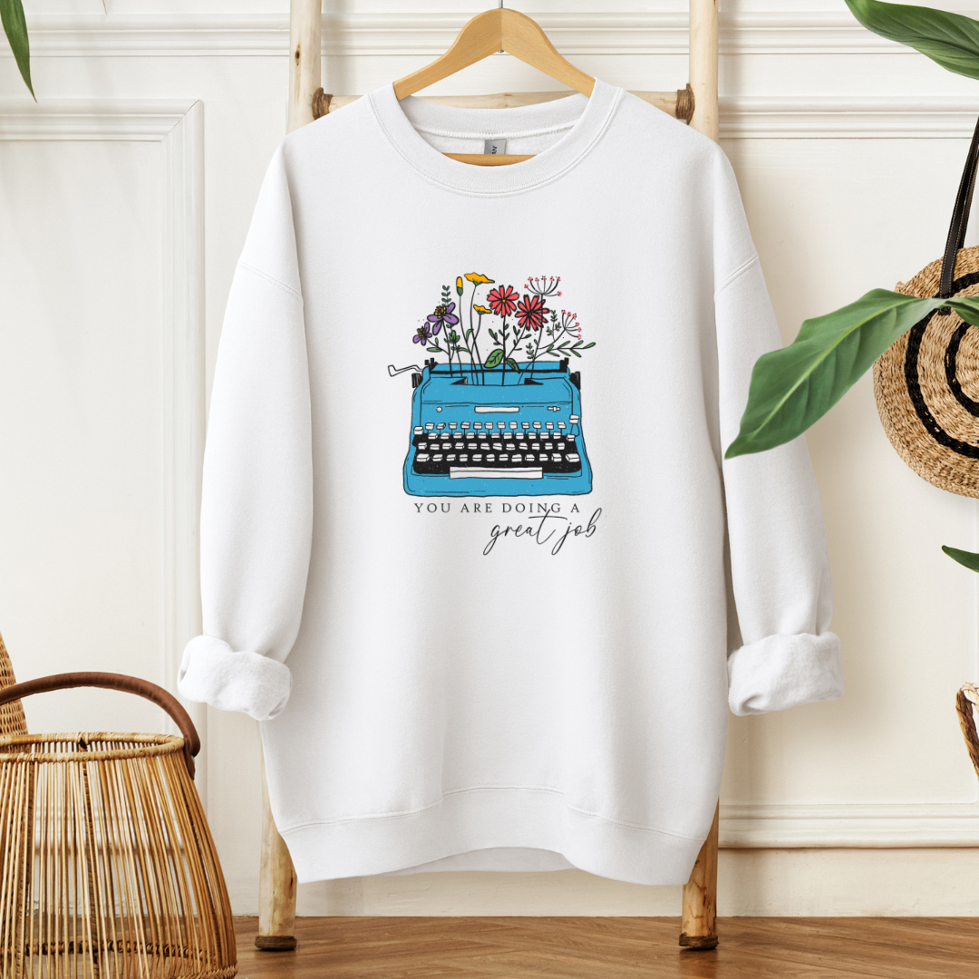You Are Doing a Great Job | Sweater