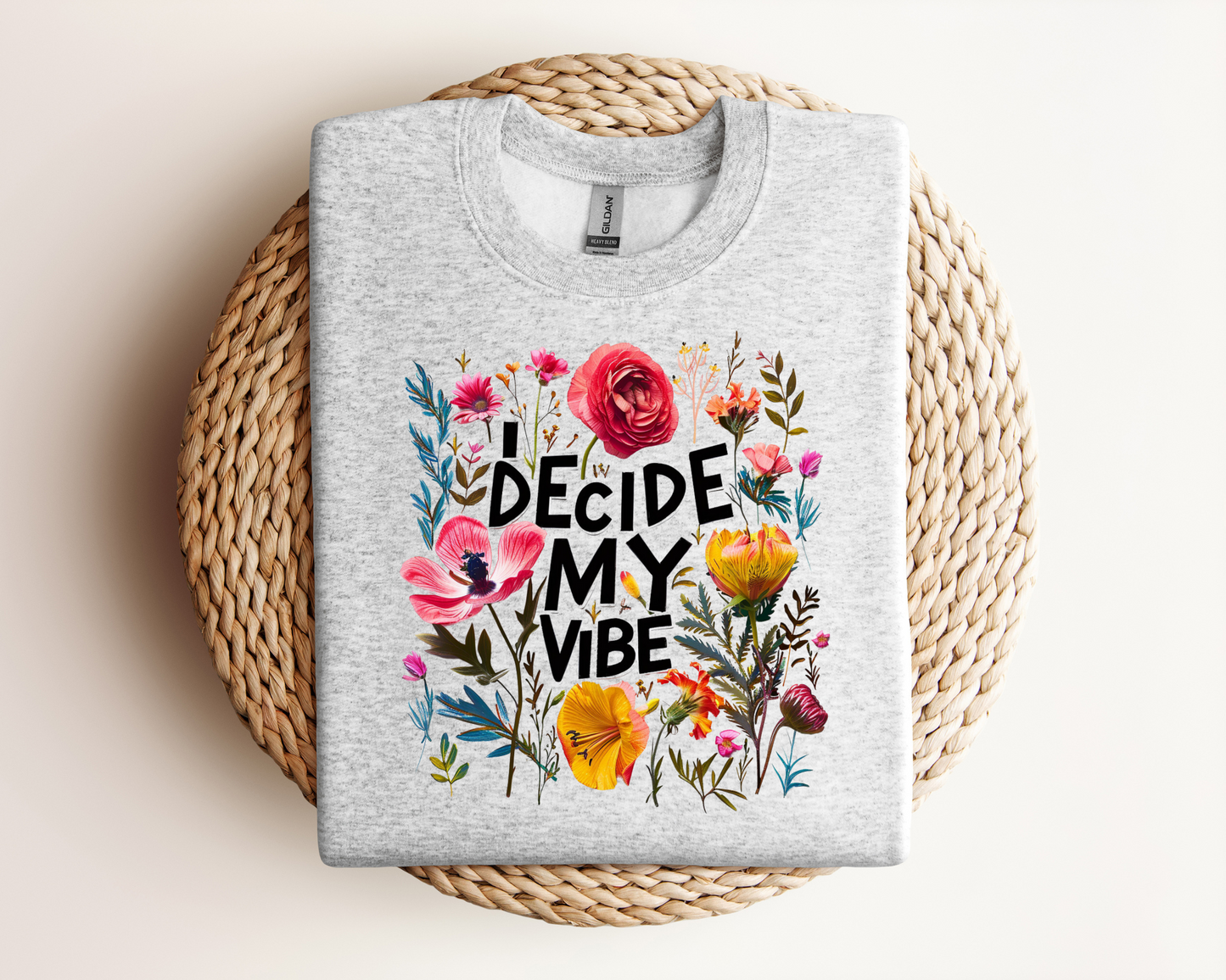 I Decide My Vibe | Sweatshirt