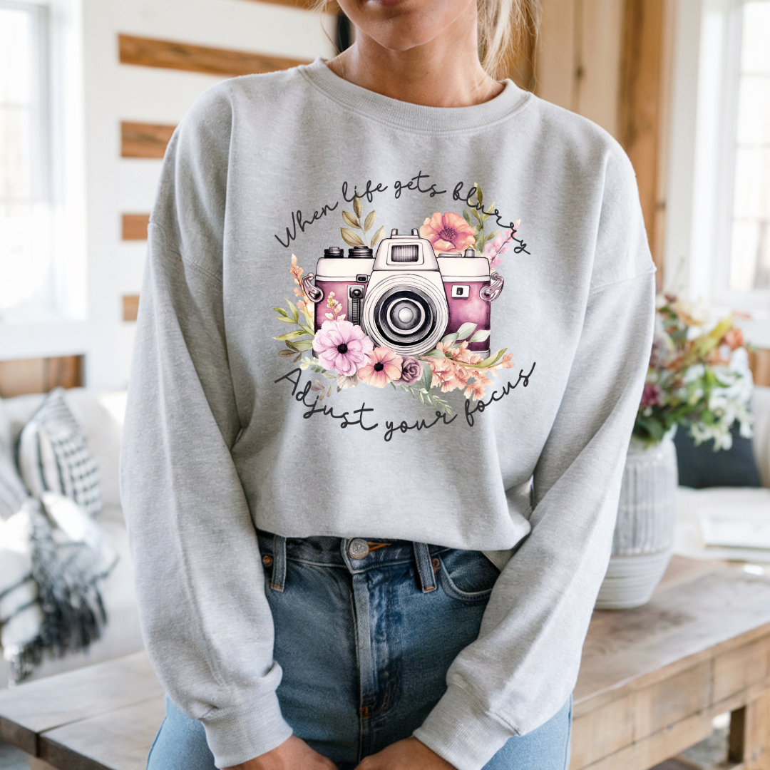 When Life Gets Blurry Sweatshirt