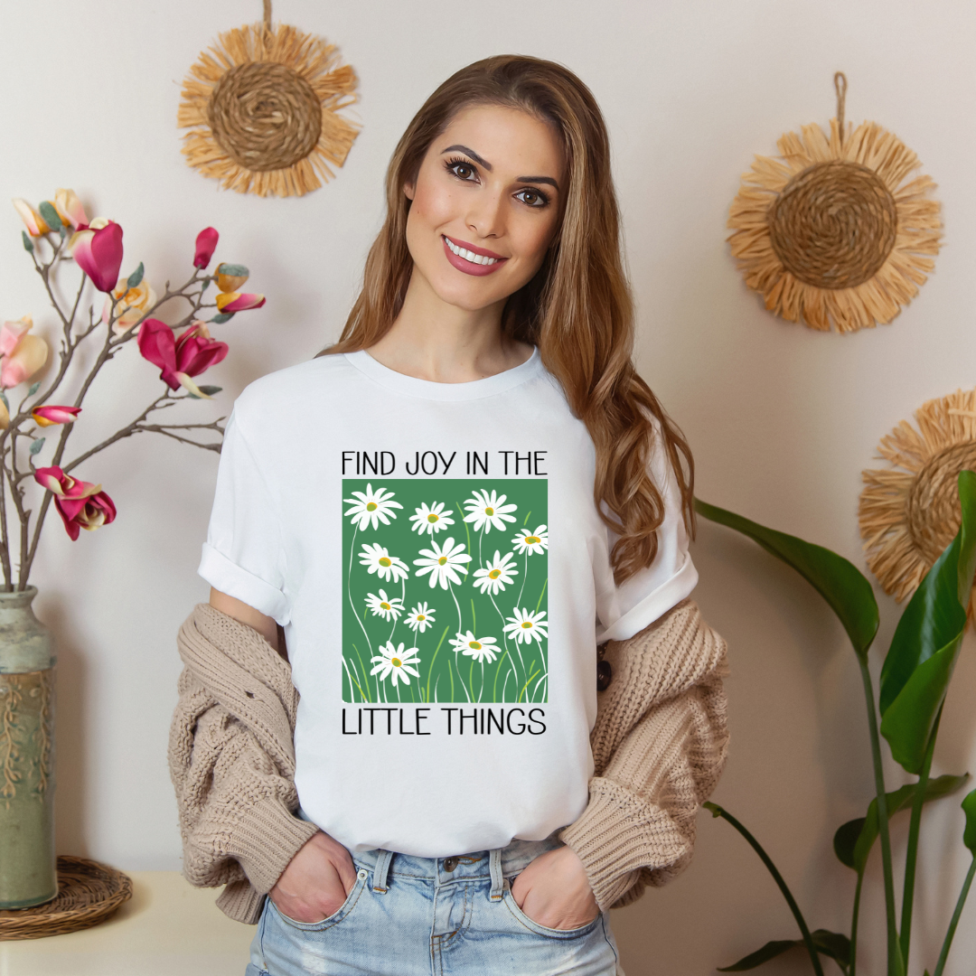 Find Joy in The Little Things Tshirt
