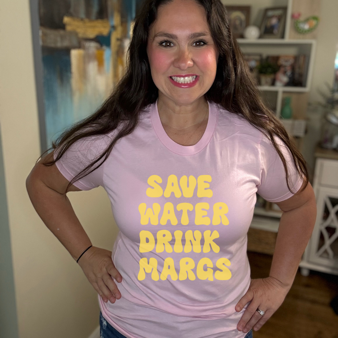 Save Water Drink Margs Tee