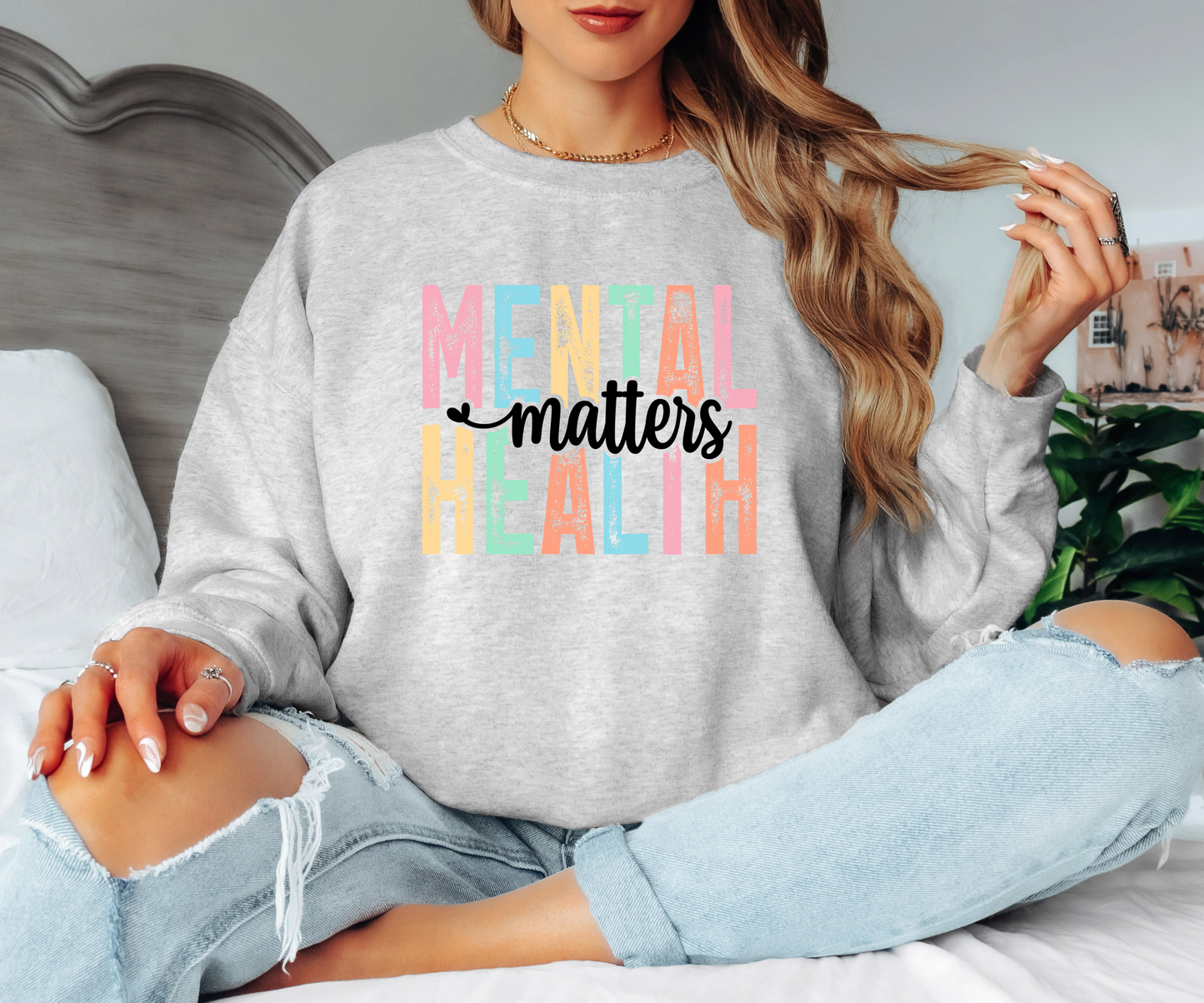 Mental Health Matters Sweatshirt