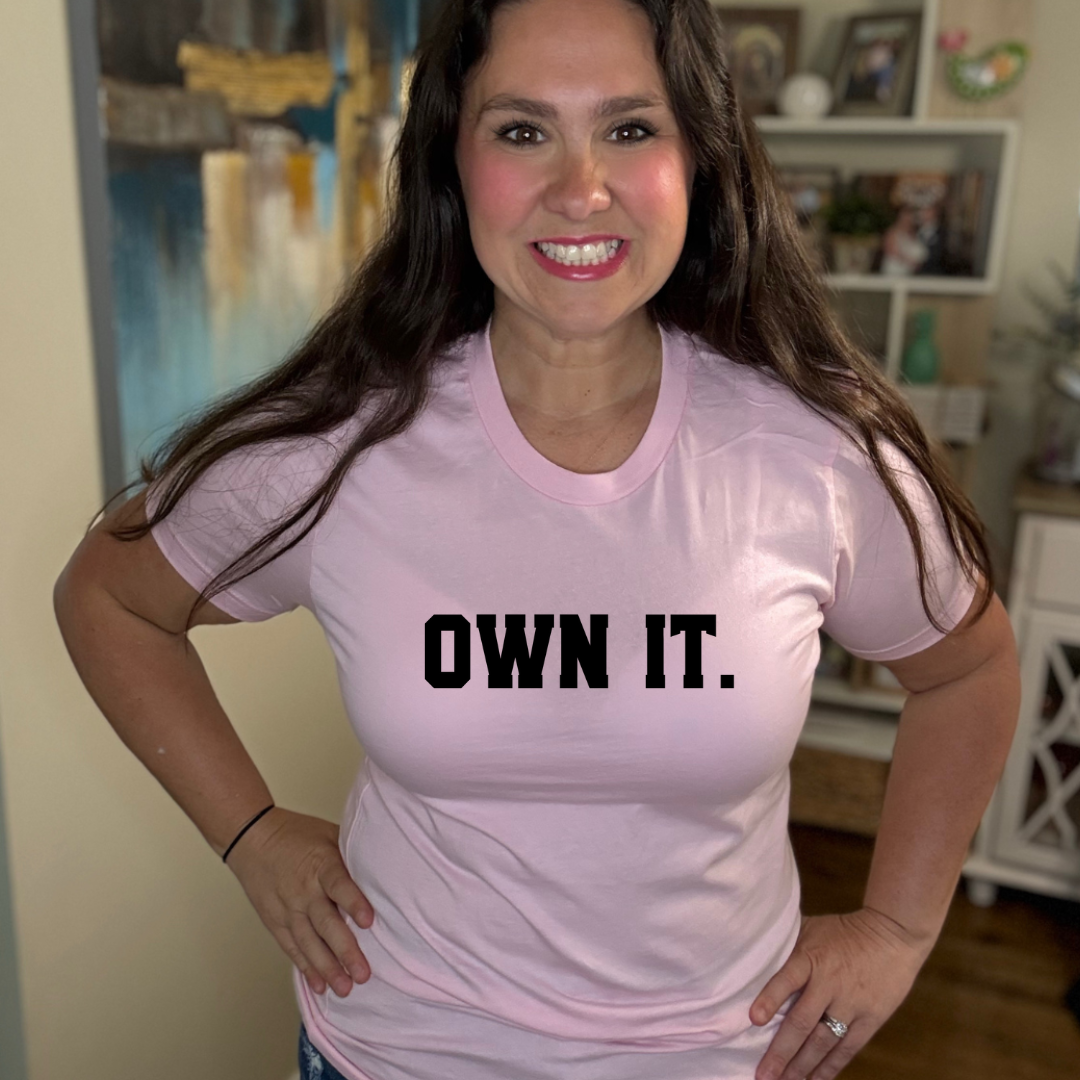 OWN IT Tee