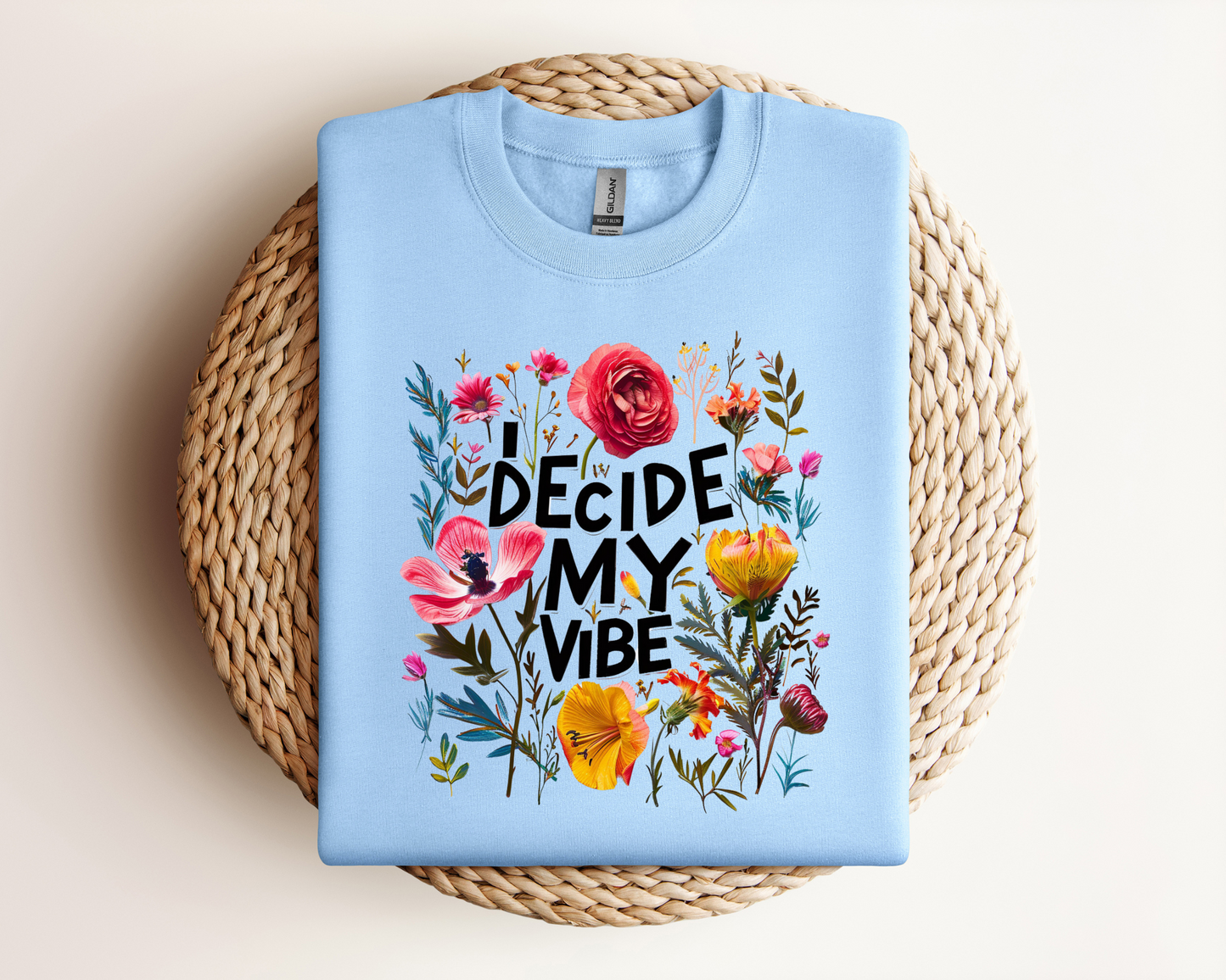 I Decide My Vibe | Sweatshirt
