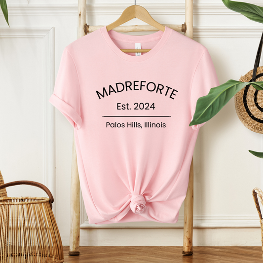MadreForte Est. Tshirt