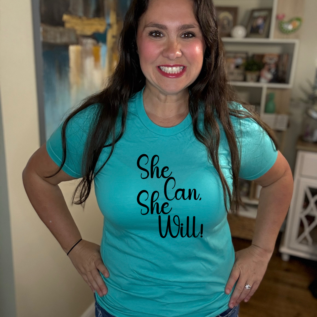 She Can She Will Tee