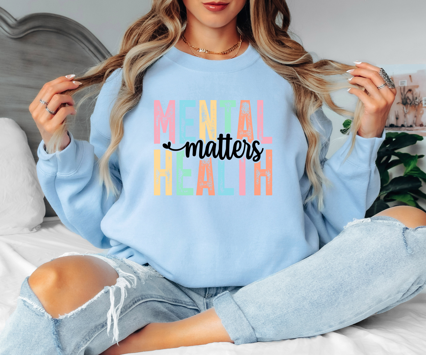 Mental Health Matters Sweatshirt