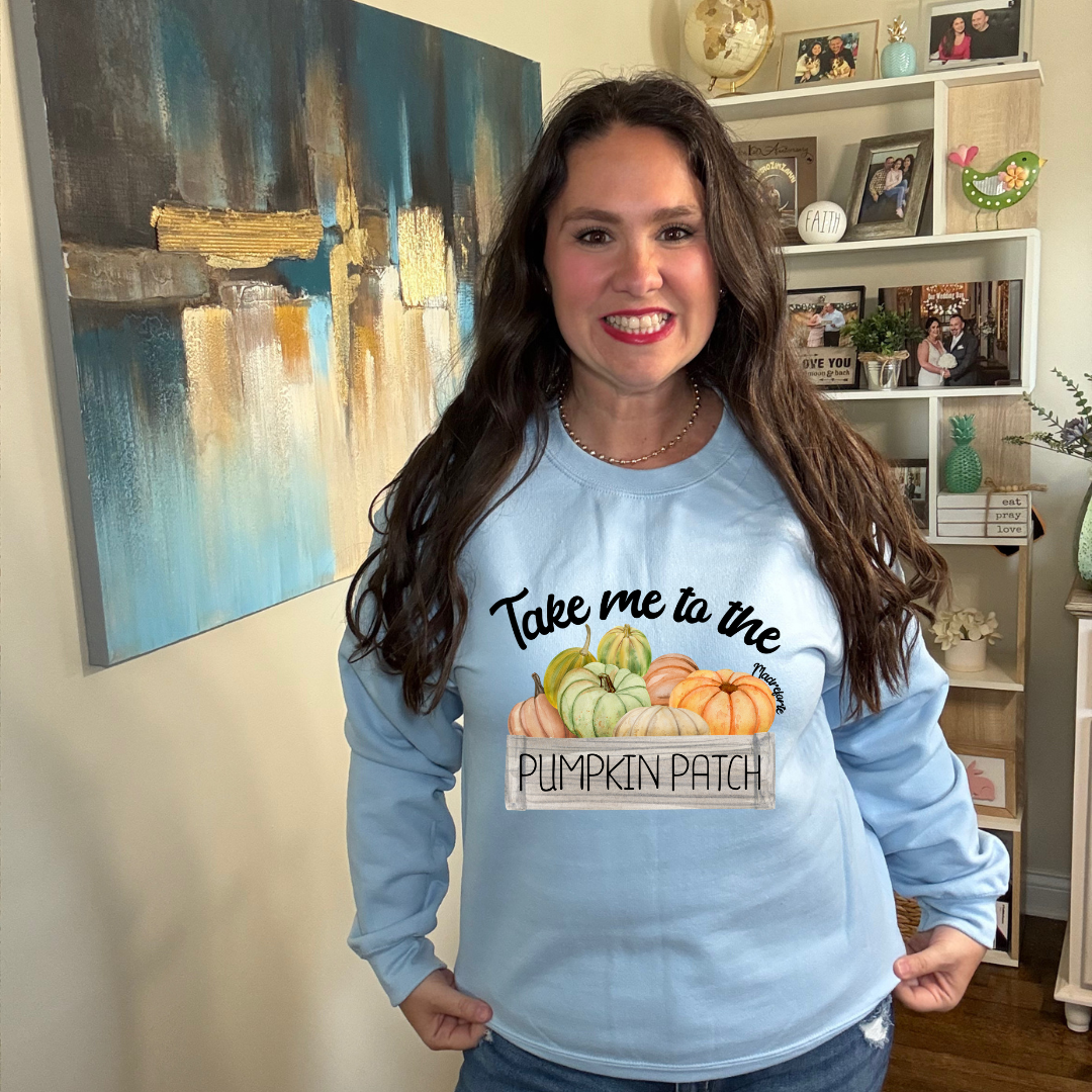 Take me to the Pumpkin Patch Sweatshirt