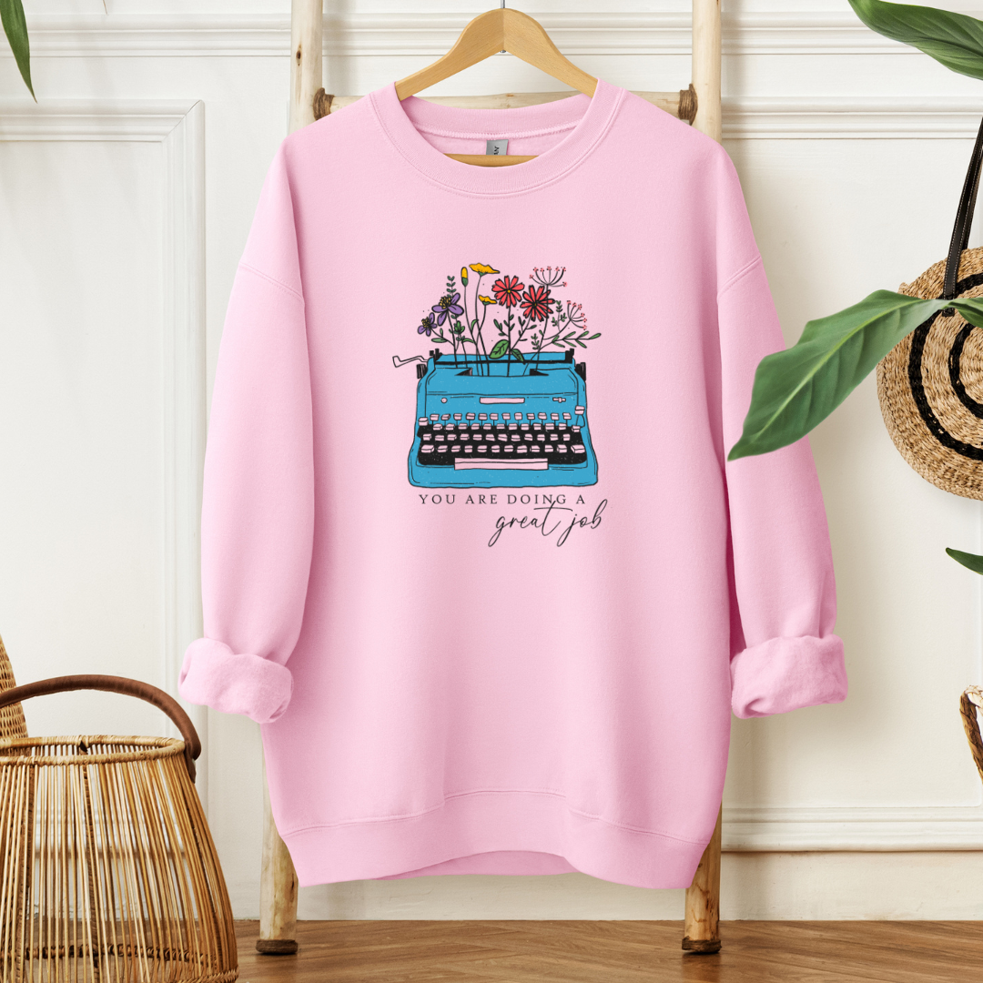 You Are Doing a Great Job | Sweater