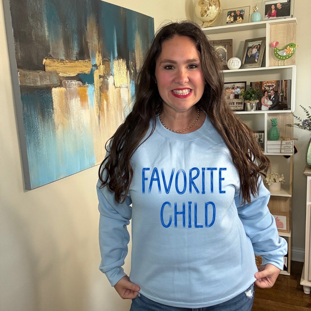 Favorite Child Sweatshirt