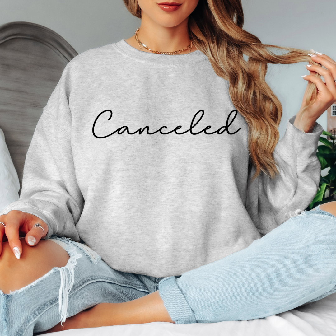 Canceled Sweatshirt