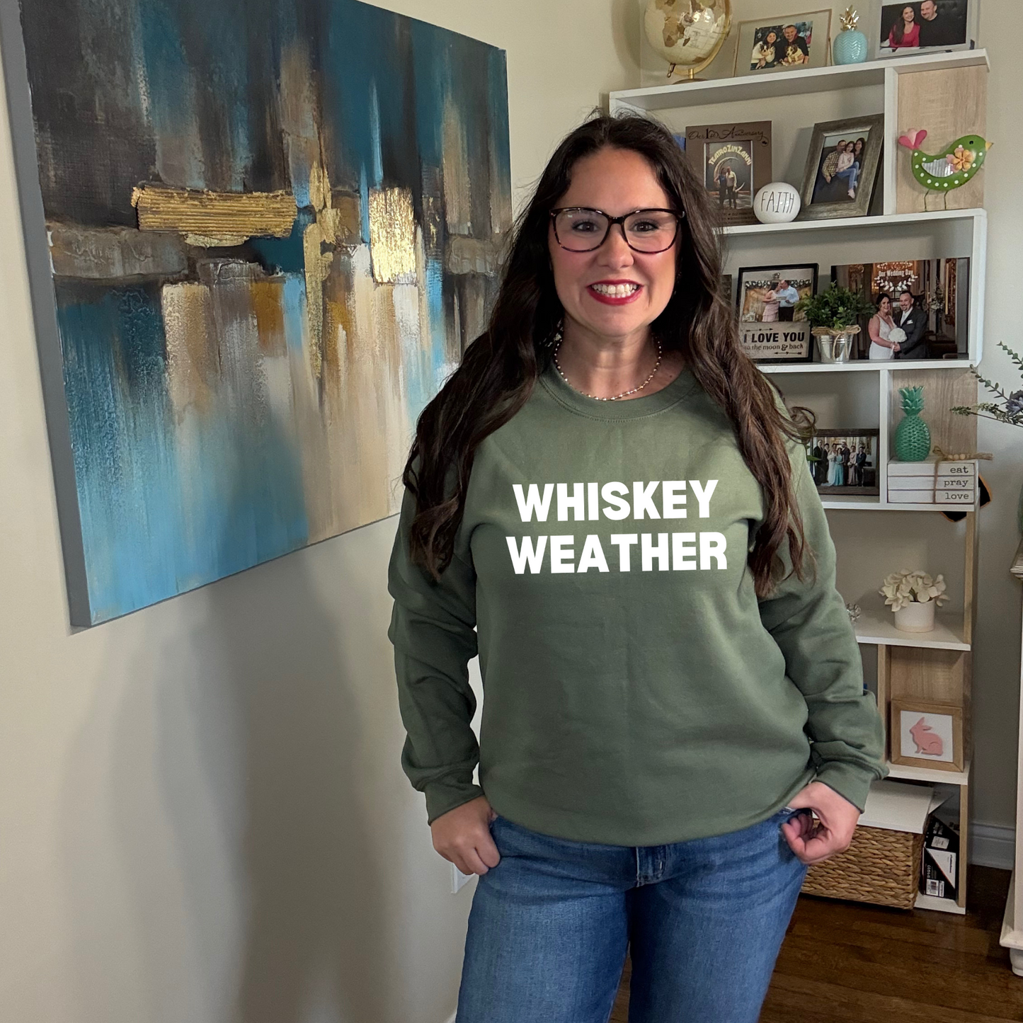 Whiskey Weather Sweatshirt