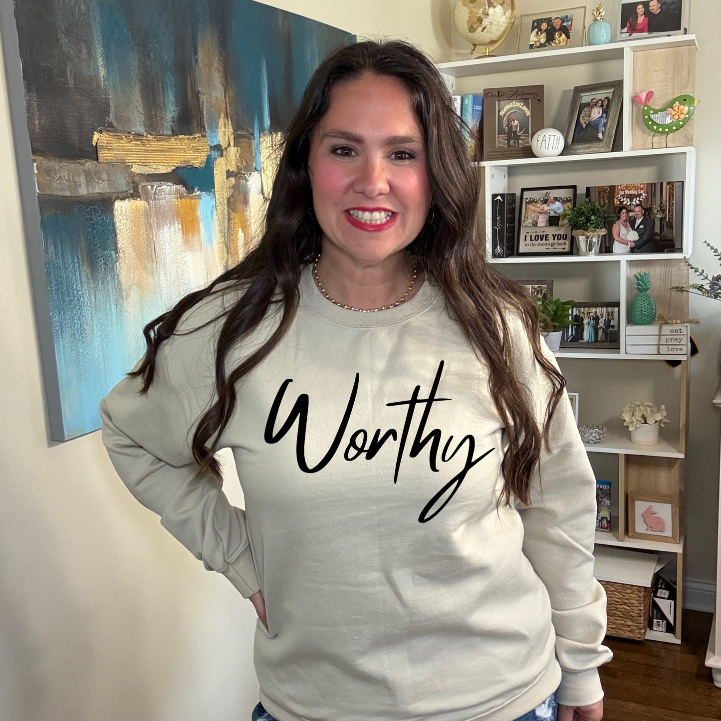 Worthy Sweatshirt