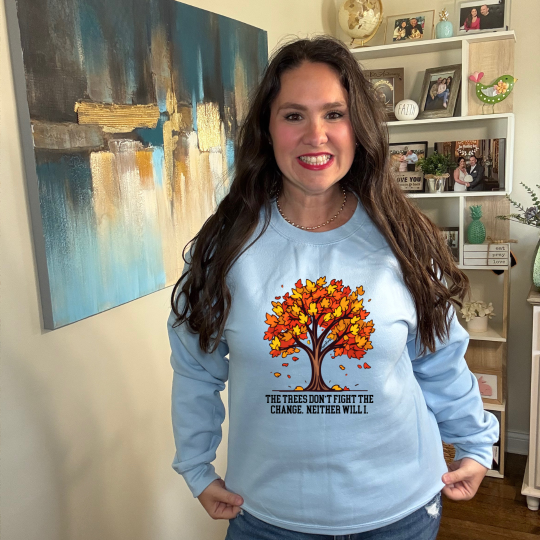 The Trees Don't Fight Sweatshirt