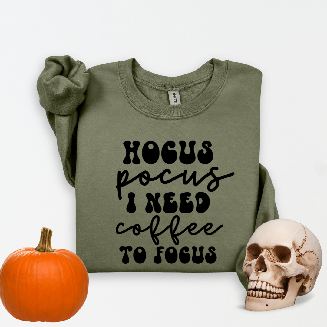 Hocus Pocus I need Coffee to Focus Sweatshirt