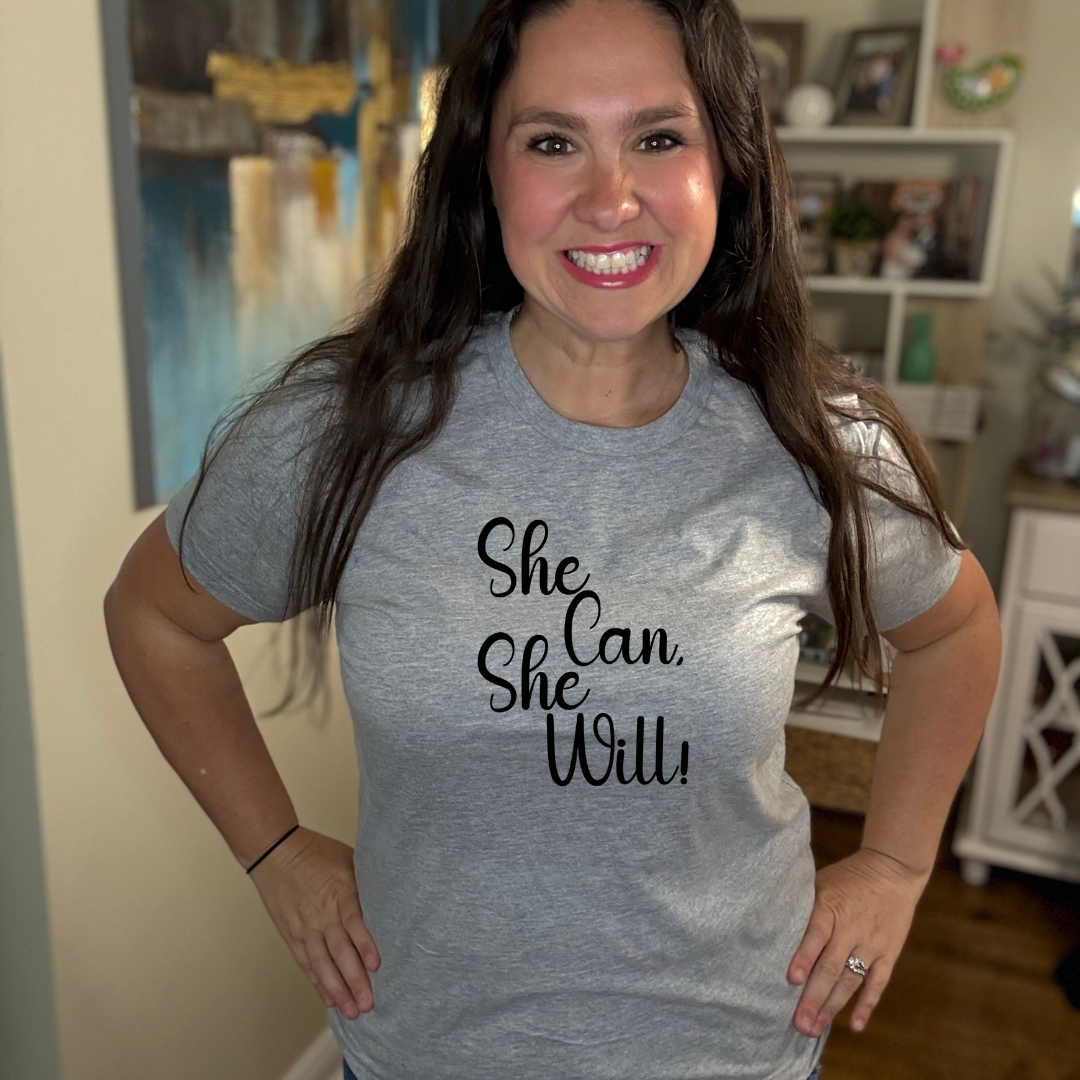 She Can She Will Tee