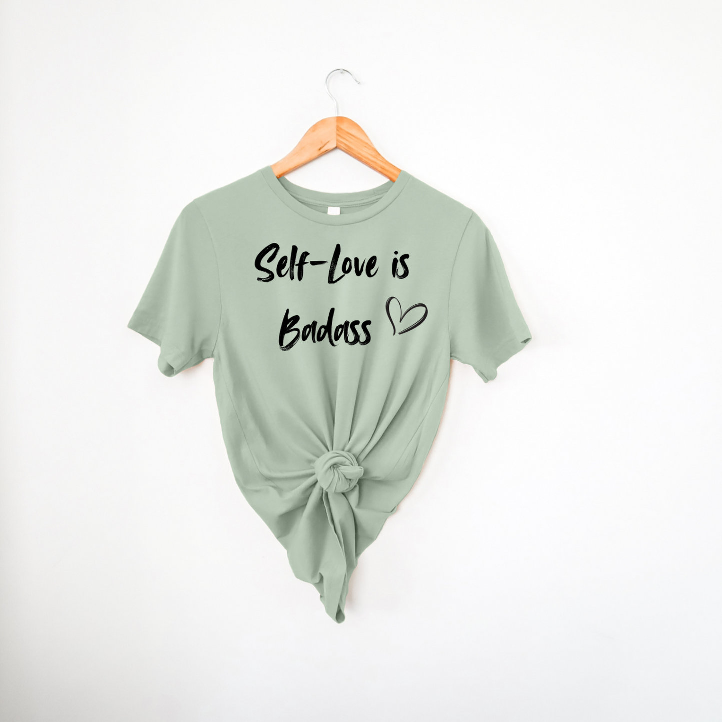 Self-Love is Badass|T-Shirt