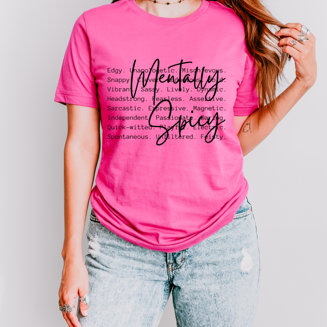 Mentally Spicy Tee