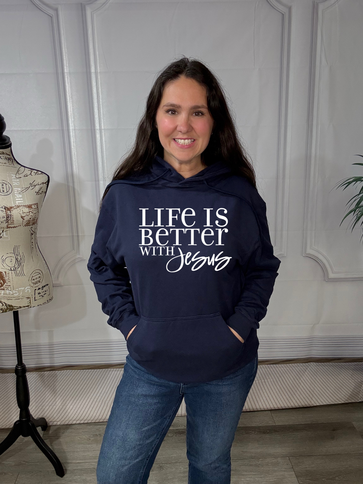 Life Is Better With Jesus Hoodie