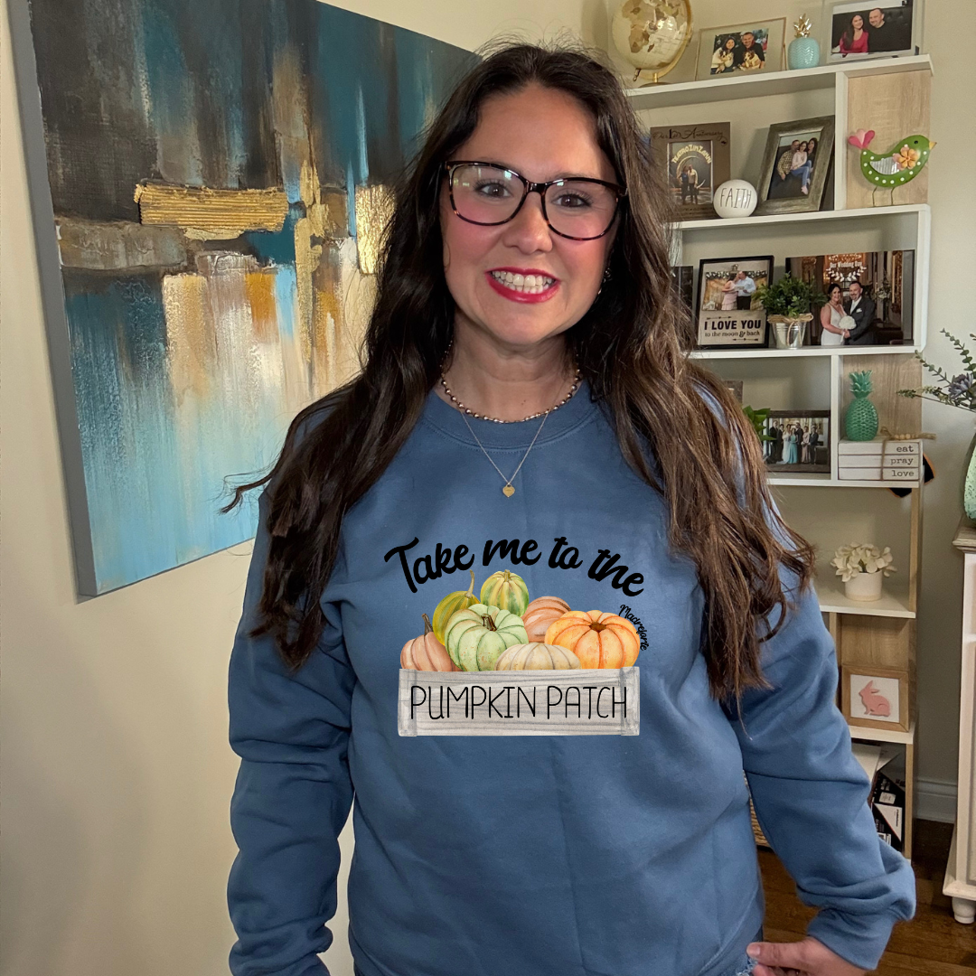 Take me to the Pumpkin Patch Sweatshirt