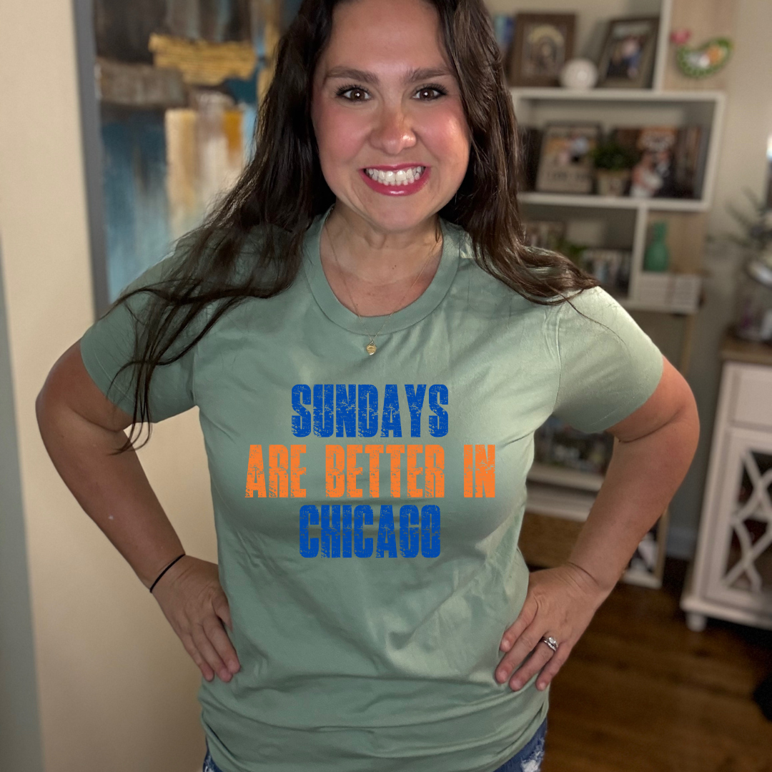 Sundays are better in Chicago Tee