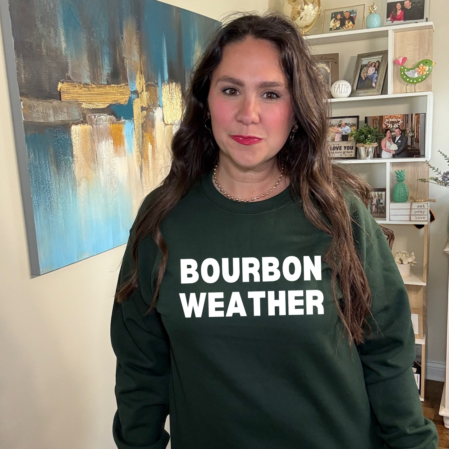Bourbon Weather Sweatshirt