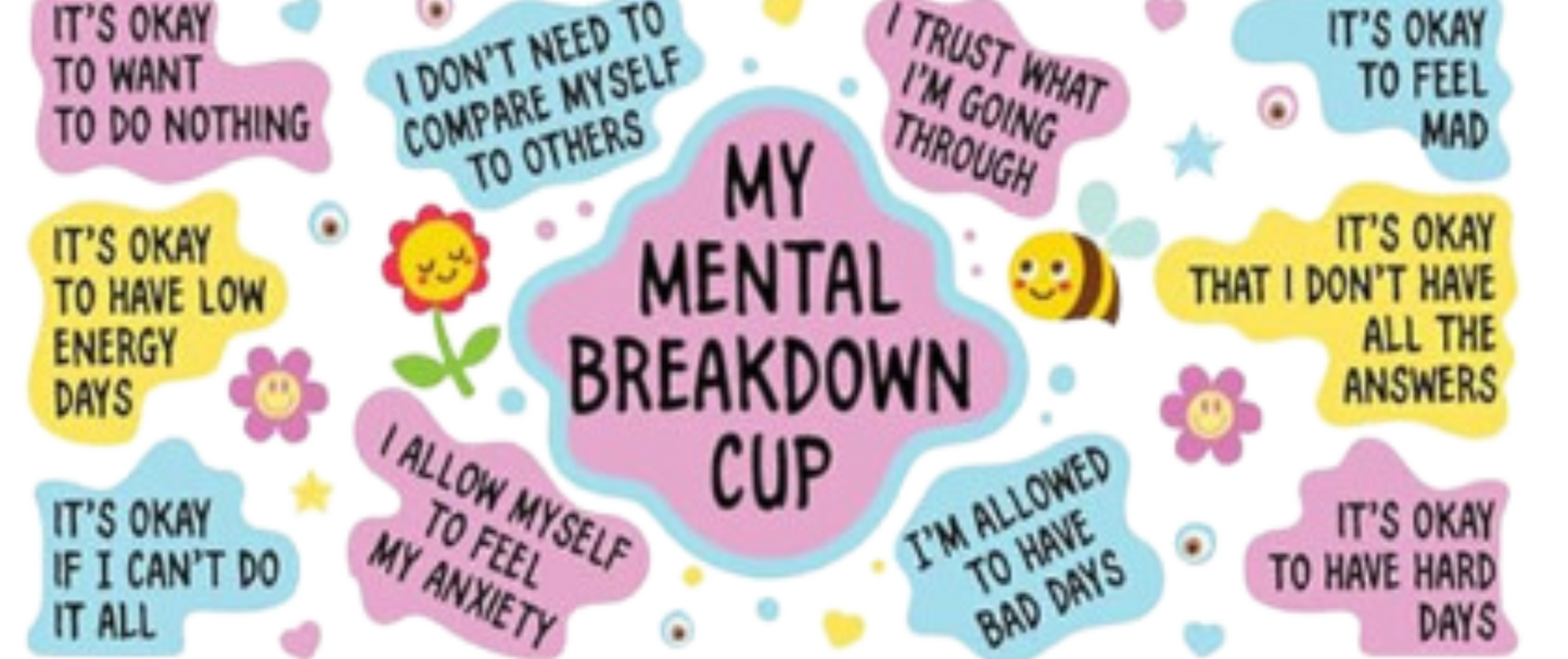 Mental Breakdown Cup | Sipper Glass, 16oz