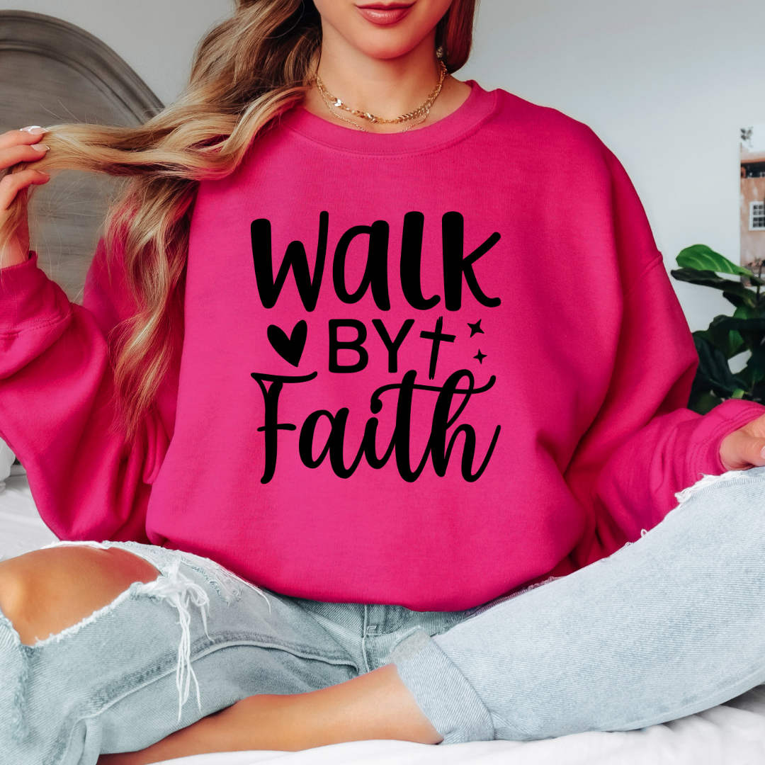 Walk By Faith Sweatshirt