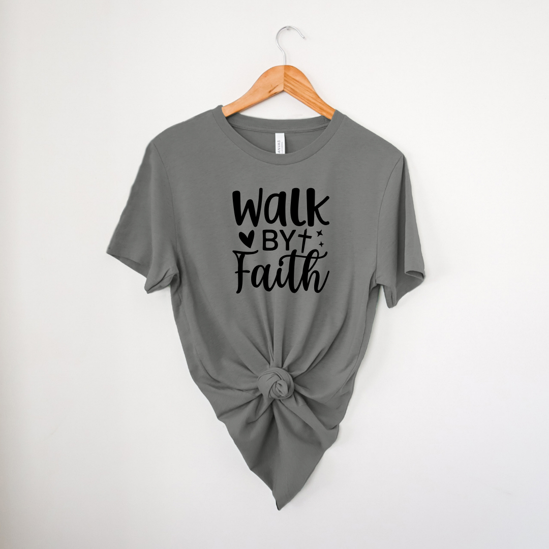 Walk By Faith Tee Faith | Shirt